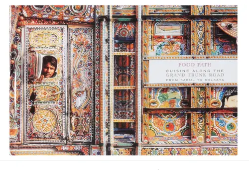 Food Path: Cusine along the grand trunk road from kabul to kalkata