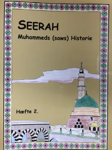 Seerah Muhammeds (saws) Historie (Hæfte 2)