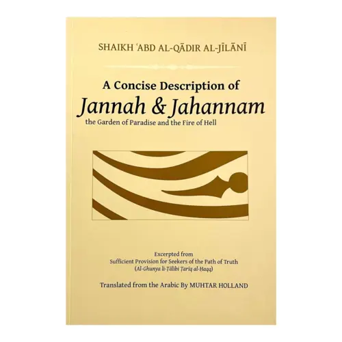 A Concise Description Of Jannah And Jahannam