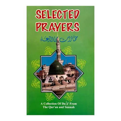 Selected Prayers Collection of Dua from Quran and Sunnah