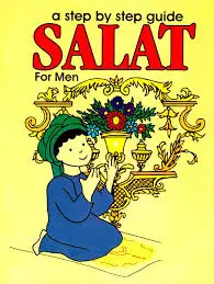 Salat a Step By Step Guide For Men