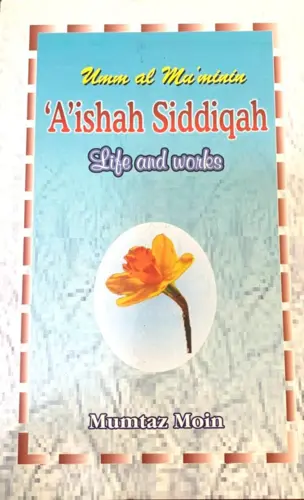 Aishah Siddiqah Life and Works