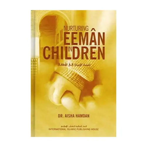 Nurturing Eeman in Children