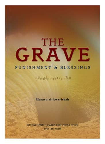 The Grave - Punishment & Blessings