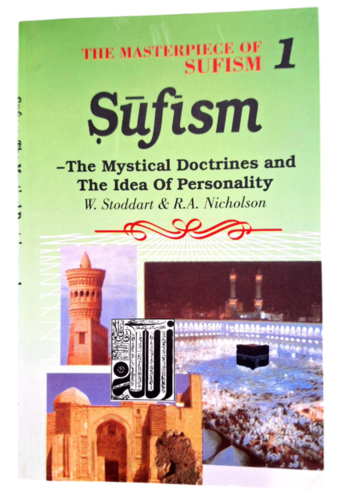 The Masterpiece of Sufism: The Mystical Doctrines and The Idea of Personality