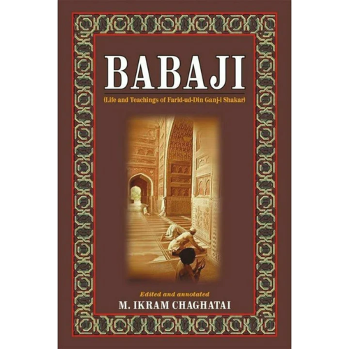 Babaji: Life And Teachings Of Farid-Ud-Din Ganjshakar