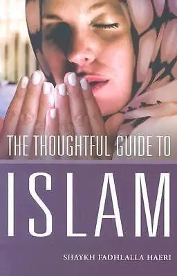 The Thoughtful Guide To Islam