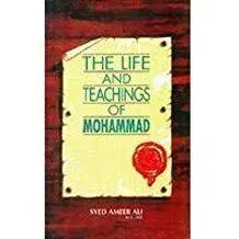 The Life and Teachings of Mohammad