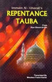 Repentance Tauba ( Imam Al-Ghazali)