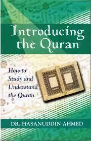 Introducing the Qur'an: How to Study And Understand the Quran