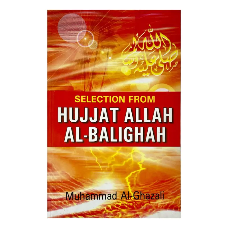 Selection from Hujjat Allah Al-Balighah