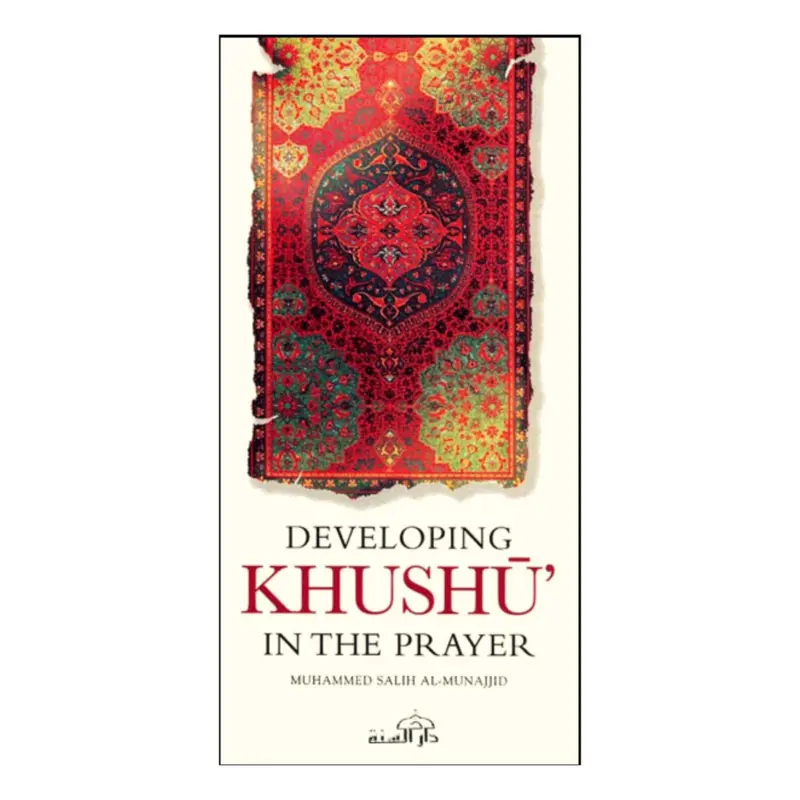Developing Khushu in the Prayer