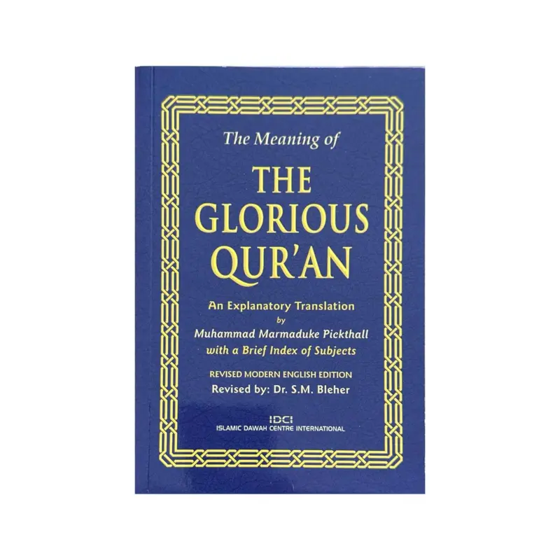 The Meaning of The Glorious Quran