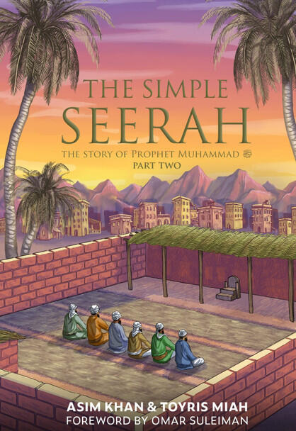 The Simple Seerah Part Two