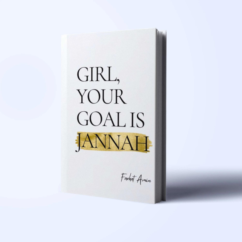 Girl, Your Goal is Jannah