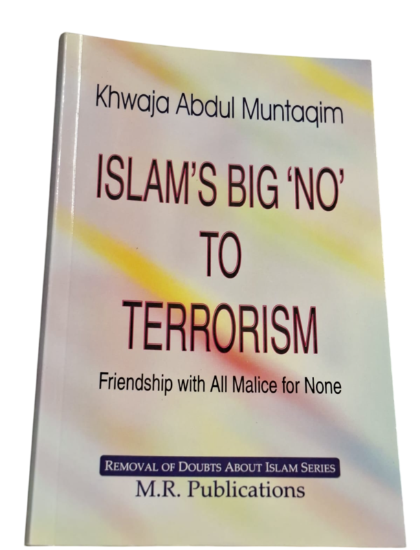 Islam's  Big 'No' To Terrorism  By Khwaja Abdul Muntaqim