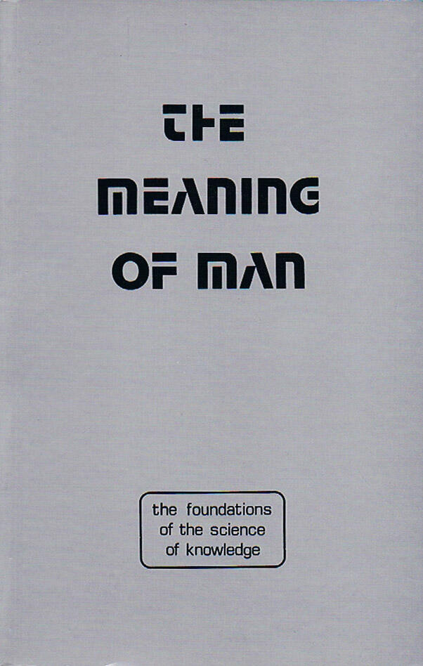 The Meaning Of Man