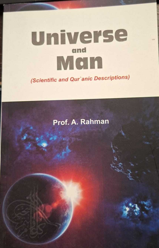 Universe And Man ( Scientific And Quranic Descriptions)