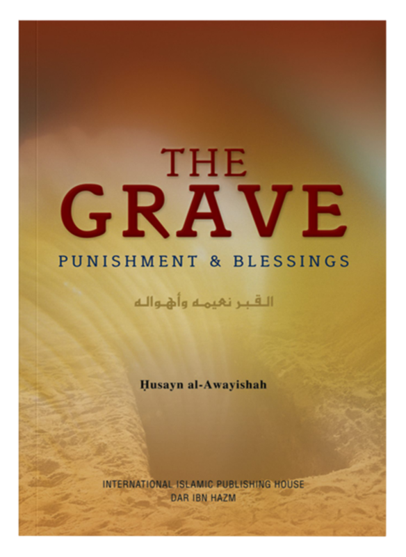 The Grave - Punishment & Blessings