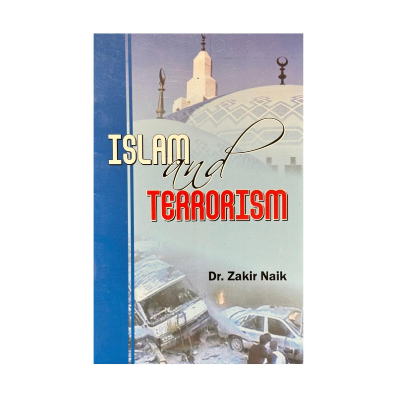 Islam and terrorism by Zakir Naik