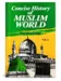 Concise history of Muslim world vol. 1-3