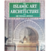 Die islamische Kunst und Architektur von Sir Thomas W. Arnold