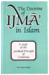 The Doctrine of Ijma' in Islam: A Study of the Juridical Principle of Consensus
