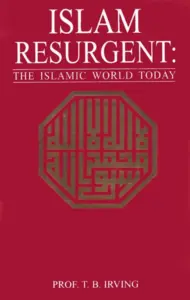 Islam Resurgent : The Islamic World Today