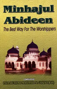 Minhajul Abideen: The best way of the worahippers