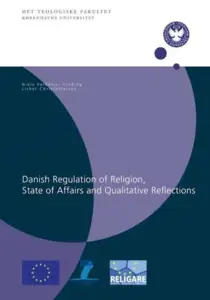 Danish Regulation of Religion, state of Affairs and Qualitative Reflections