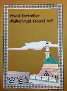 Hvad fortæller Muhammad (saw) os?