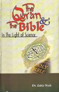 The Quran And the Bible in the light of science