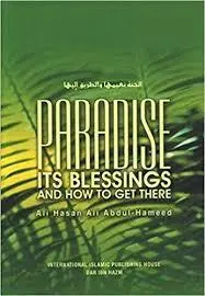 Paradise Its Blessings And How To Get There