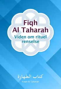 Fiqh Al Taharah - Viden om rituel renselse
