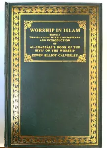 Worship in Islam  (Imam Al-Ghazali)