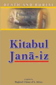 Kitabul Janaza, Döden och Begravningen