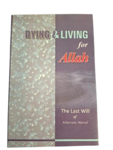 Att Dö och Leva för Allah: Khurram Murads Testamente